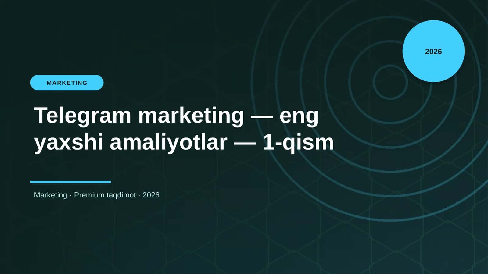Telegram marketing — eng yaxshi amaliyotlar — 1-qism