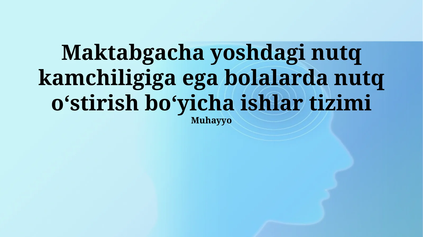 Maktabgacha yoshdagi nutq kamchiligiga ega bolalarda nutq o‘stirish bo‘yicha ishlar tizimi