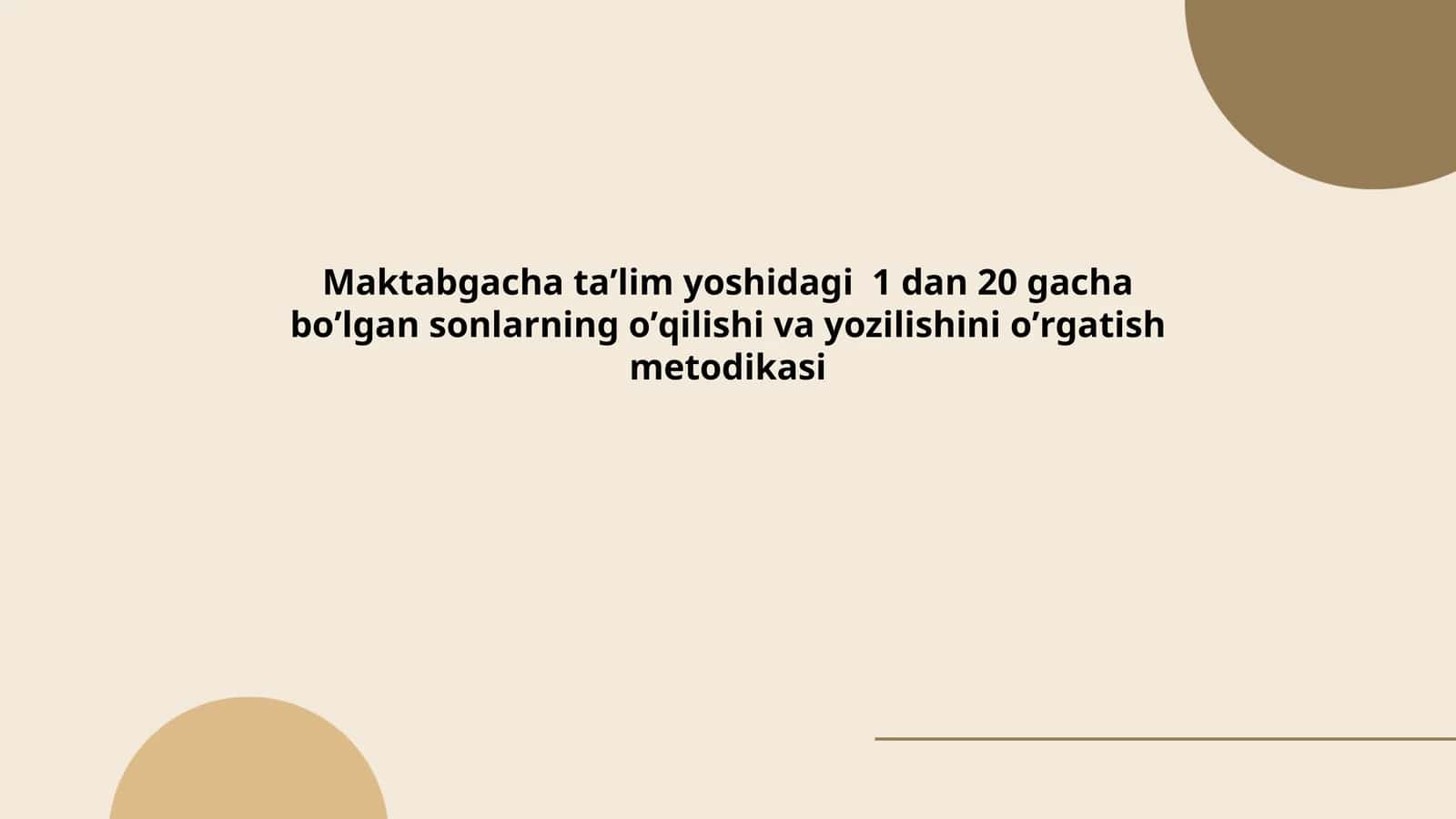Maktabgacha taʼlim yoshidagi 1 dan 20 gacha boʼlgan sonlarning oʼqilishi va yozilishini oʼrgatish metodikasi
