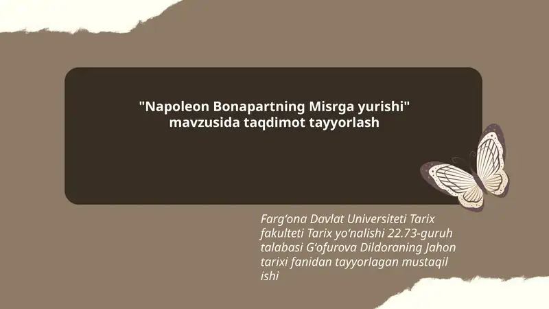 "Napoleon Bonapartning Misrga yurishi" mavzusida taqdimot tayyorlash