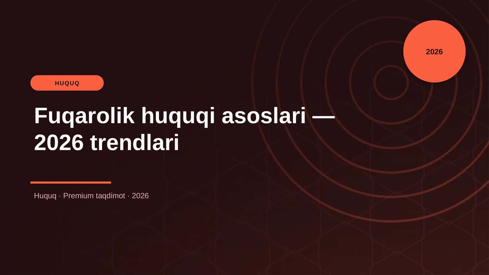 Fuqarolik huquqi asoslari — 2026 trendlari