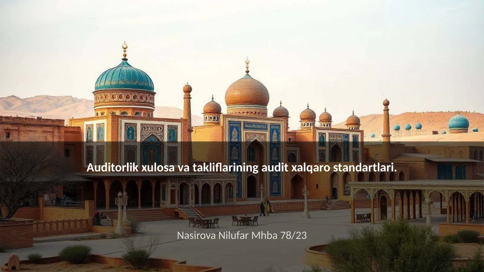 Auditorlik xulosa va takliflarining audit xalqaro standartlari