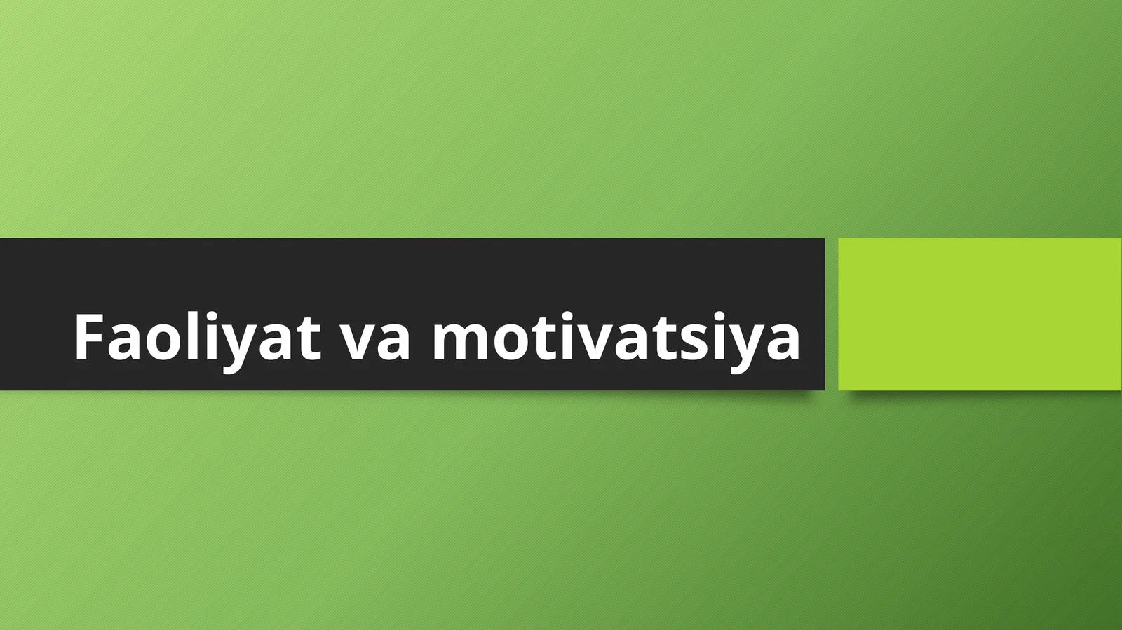 Faoliyat va motivatsiya