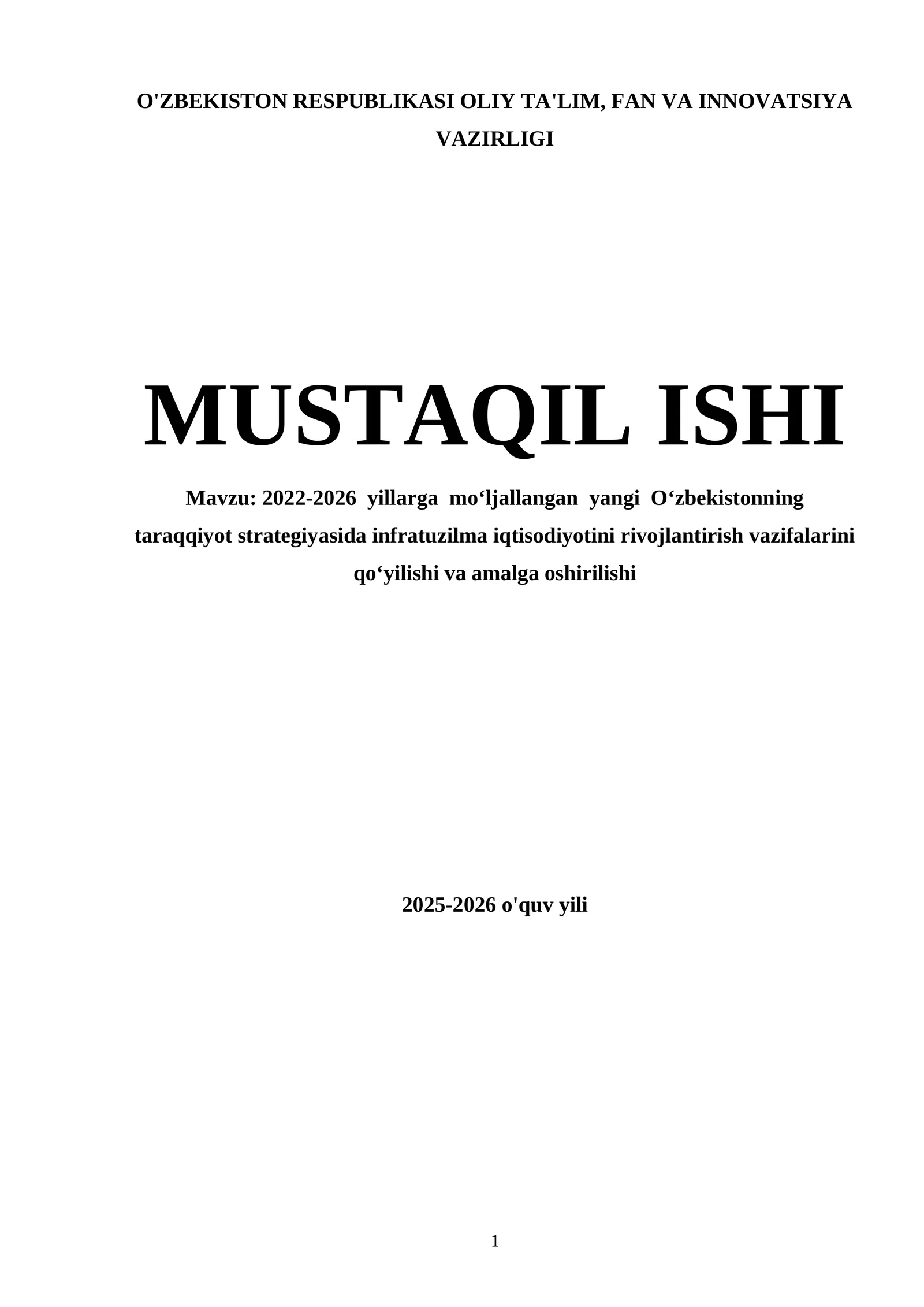 2022-2026 yillarga mo‘ljallangan yangi O‘zbekistonning taraqqiyot strategiyasida infratuzilma iqtisodiyotini rivojlantirish vazifalarini qo‘yilishi va amalga oshirilishi