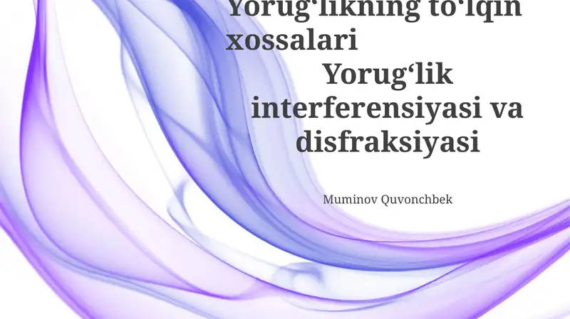 Yorug'likning to'lqin xossalari