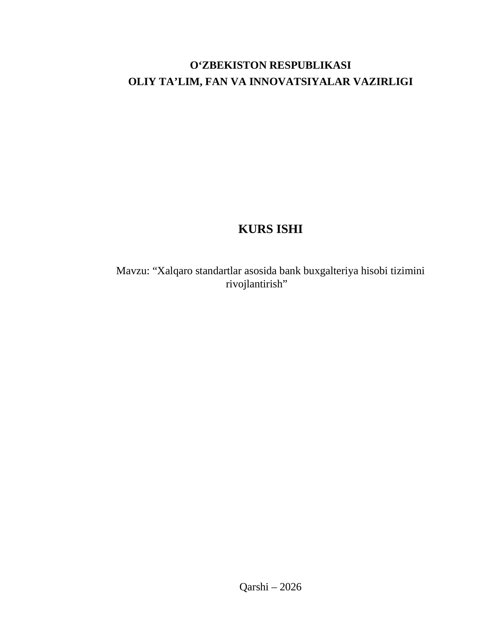 Xalqaro standartlar asosida bank buxgalteriya hisobi tizimini rivojlantirish