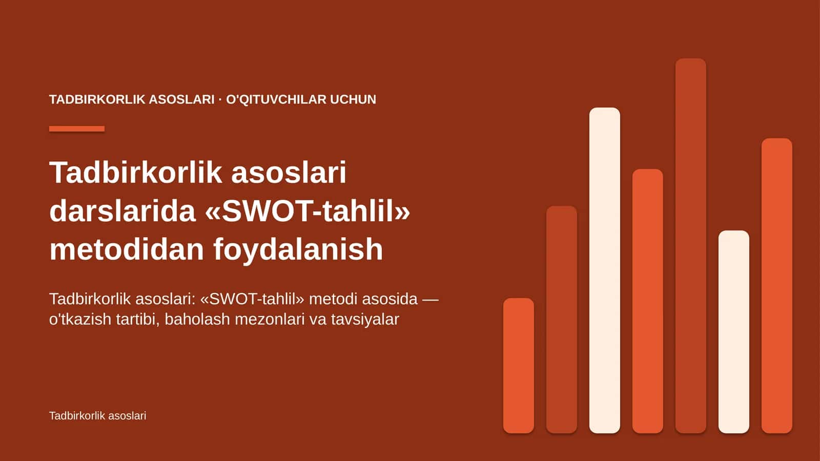 tadbirkorlik asoslari darslarida swot tahlil metodidan foydalanish 9641