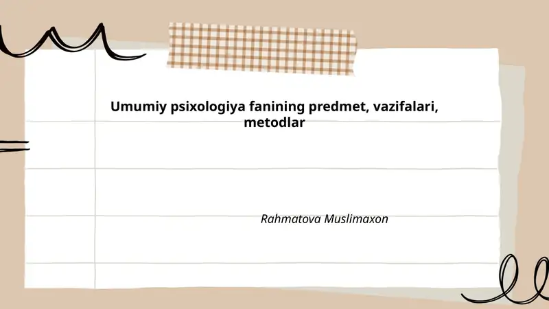 Umumiy psixologiya fanining predmet, vazifalari, metodlar