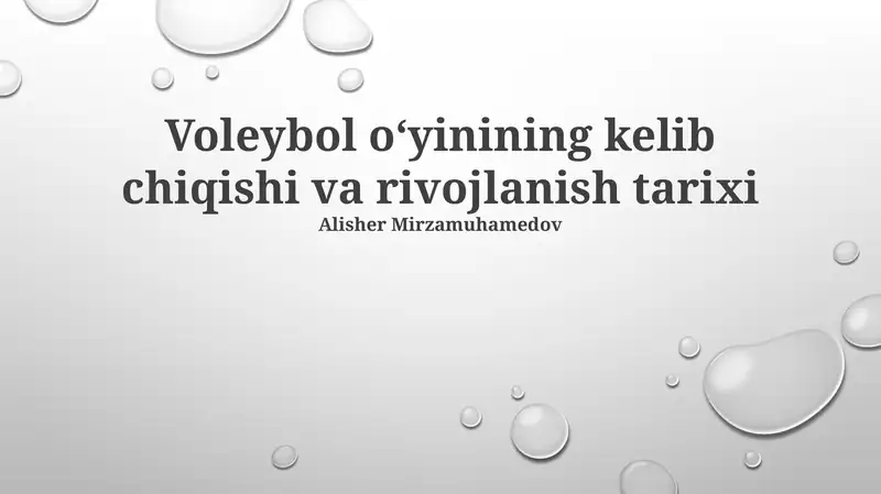 Voleybol o‘yinining kelib chiqishi va rivojlanish tarixi