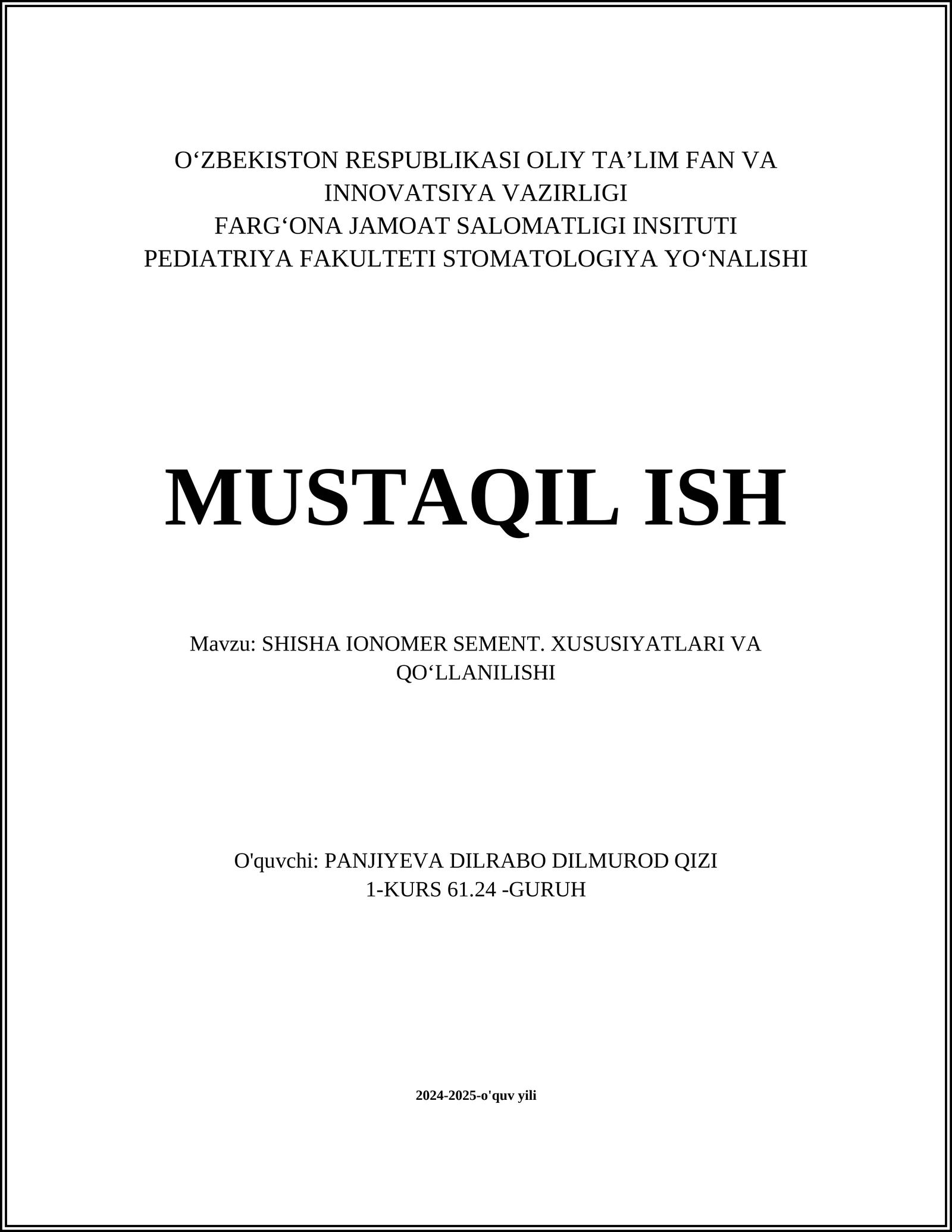 SHISHA IONOMER SEMENT. XUSUSIYATLARI VA QOʻLLANILISHI