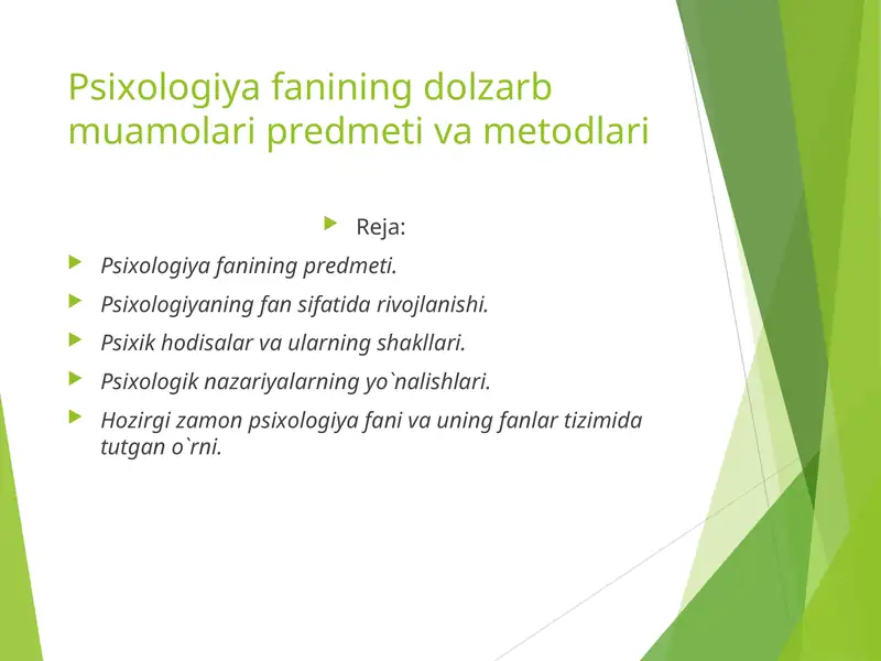 Psixologiya fanining dolzarb muamolari predmeti va metodlari