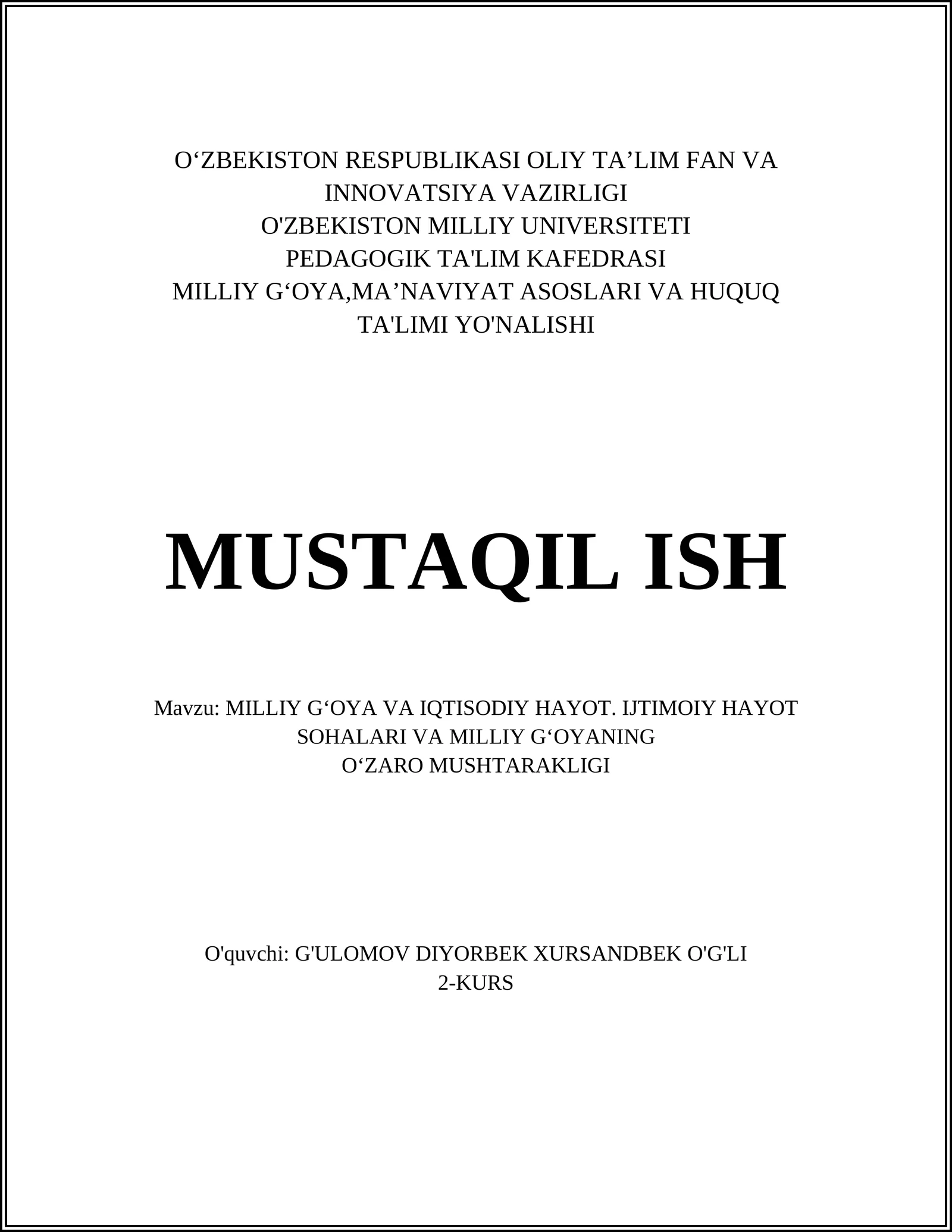 MILLIY G‘OYA VA IQTISODIY HAYOT. IJTIMOIY HAYOT SOHALARI VA MILLIY G‘OYANING O‘ZARO MUSHTARAKLIGI