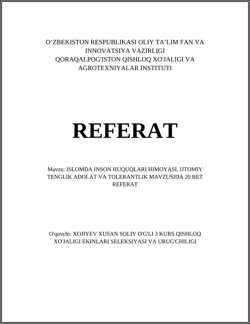 REFERAT ISLOMDA INSON HUQUQLARI HIMOYASI. IJTOMIY TENGLIK ADOLAT VA TOLERANTLIK MAVZUSIDA 20 BET REFERAT