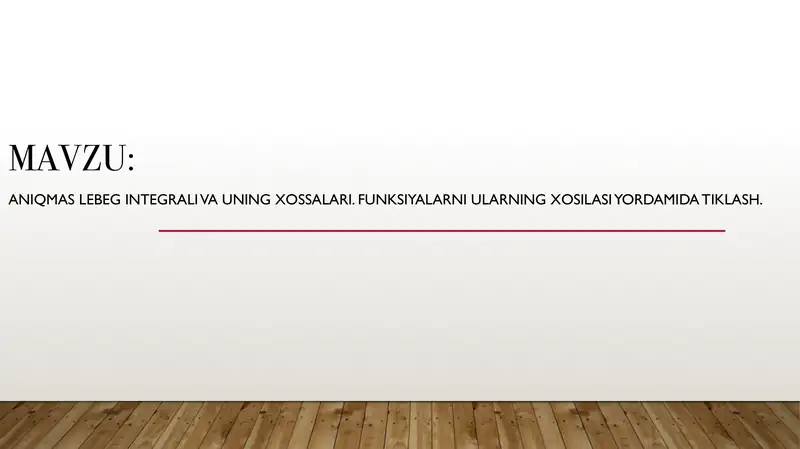 Aniqmas Lebeg integrali va uning xossalari