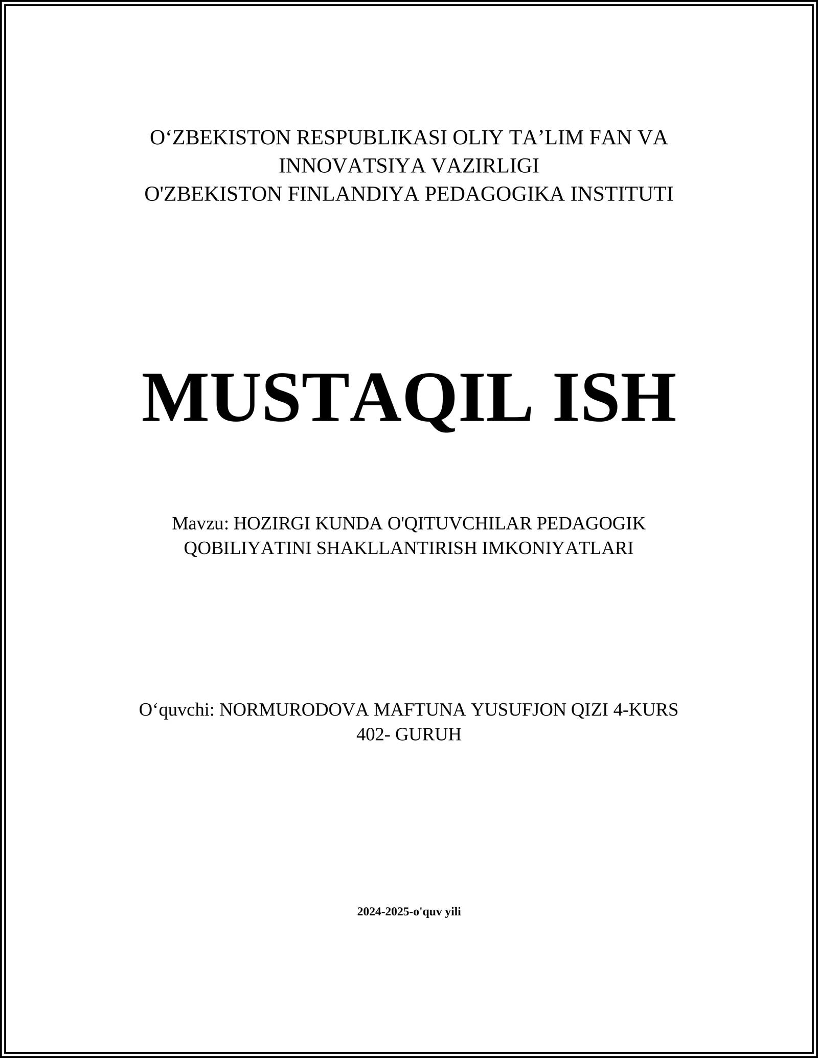HOZIRGI KUNDA O'QITUVCHILAR PEDAGOGIK QOBILIYATINI SHAKLLANTIRISH IMKONIYATLARI