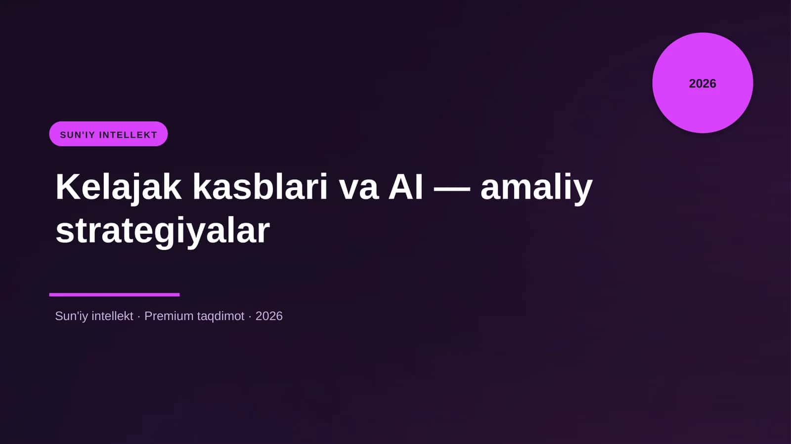 Kelajak kasblari va AI — amaliy strategiyalar