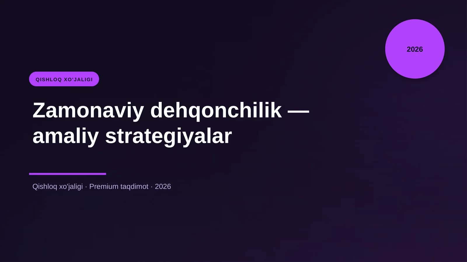 Zamonaviy dehqonchilik — amaliy strategiyalar