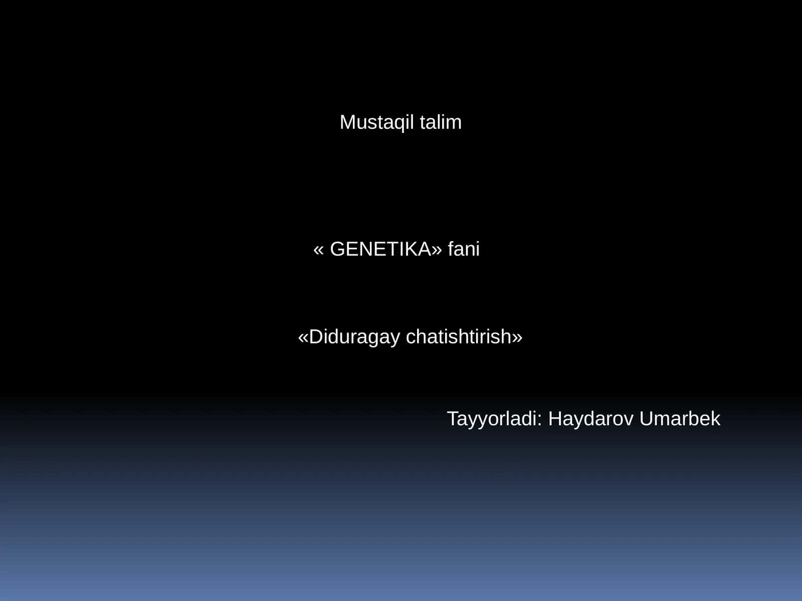 Mustaqil talim - « GENETIKA» fani «Diduragay chatishtirish»