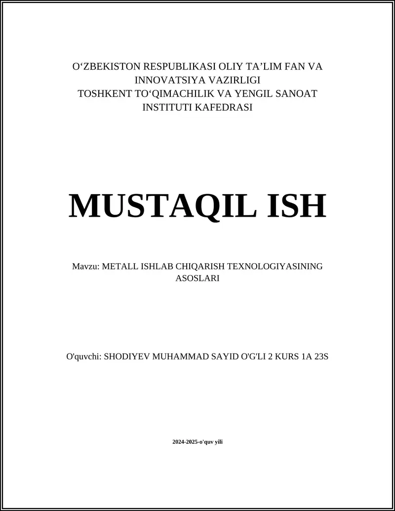 METALL ISHLAB CHIQARISH TEXNOLOGIYASINING ASOSLARI