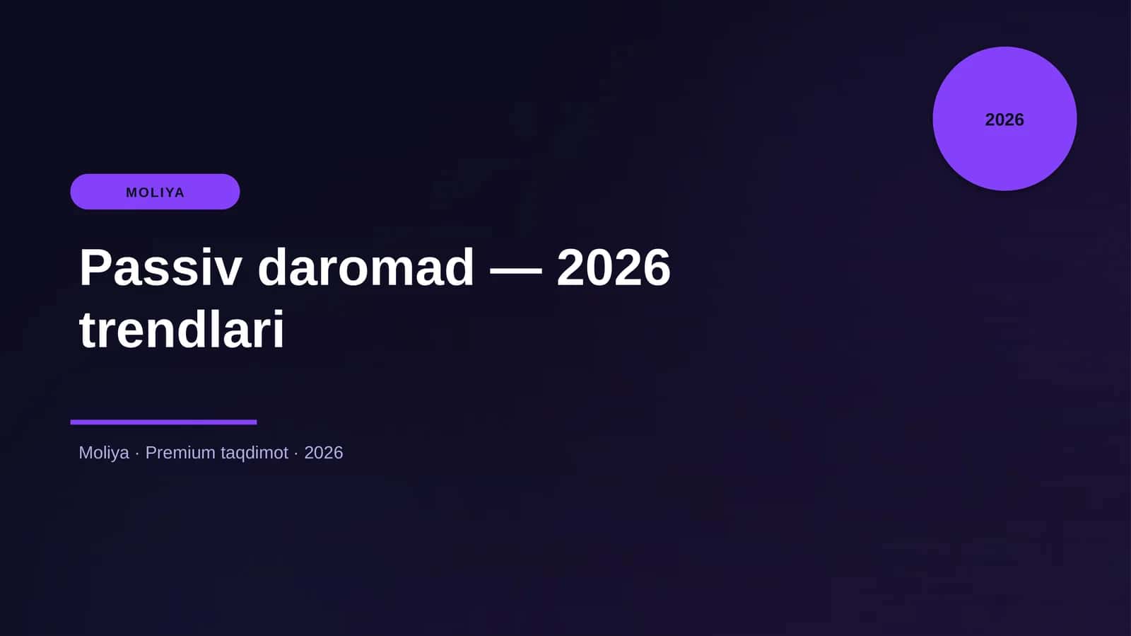 Passiv daromad — 2026 trendlari