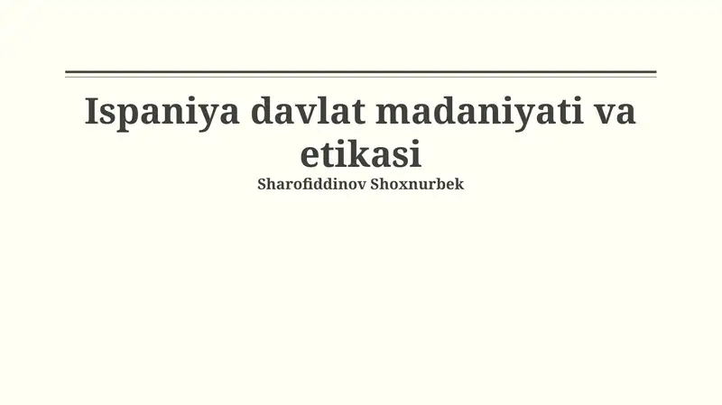 Ispaniya davlat madaniyati va etikasi