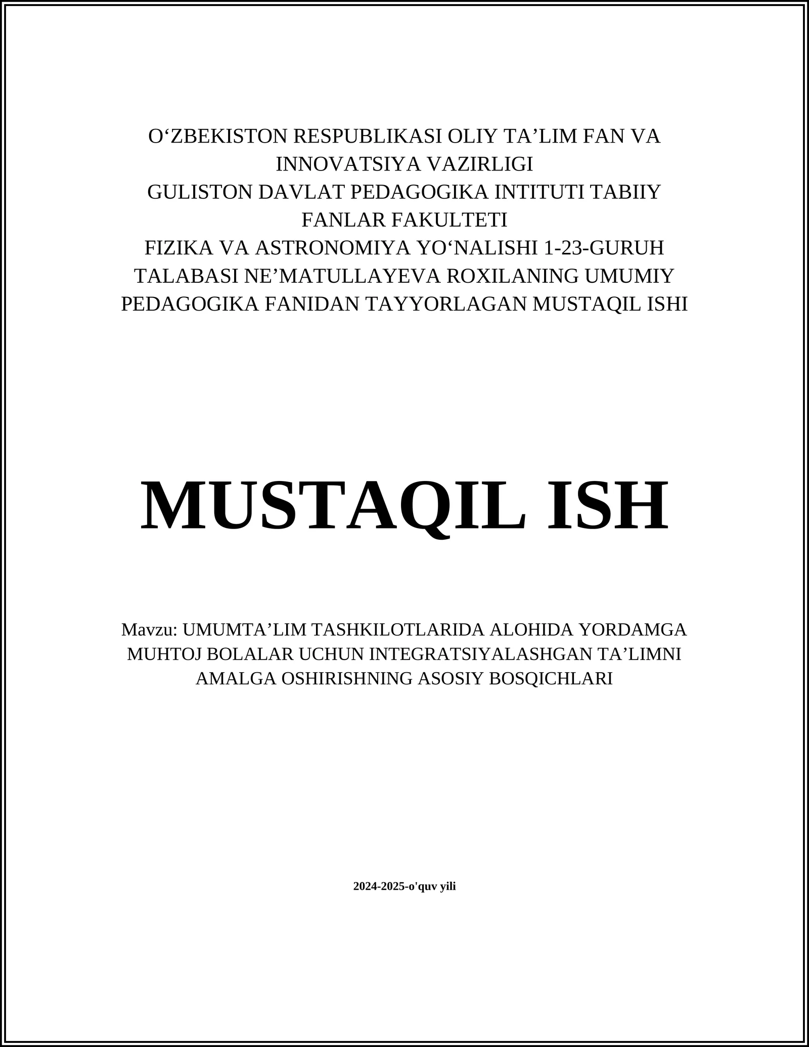 UMUMTA’LIM TASHKILOTLARIDA ALOHIDA YORDAMGA MUHTOJ BOLALAR UCHUN INTEGRATSIYALASHGAN TA’LIMNI AMALGA OSHIRISHNING ASOSIY BOSQICHLARI