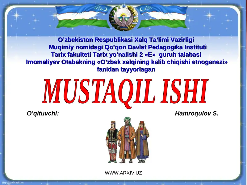"O’zbek xalqining kelib chiqishi etnogenezi"