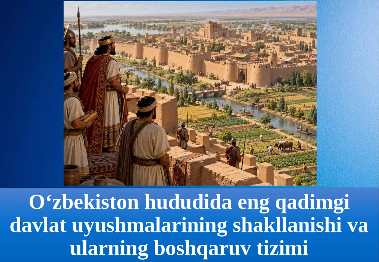 O‘zbekiston hududida eng qadimgi davlat uyg‘unlari