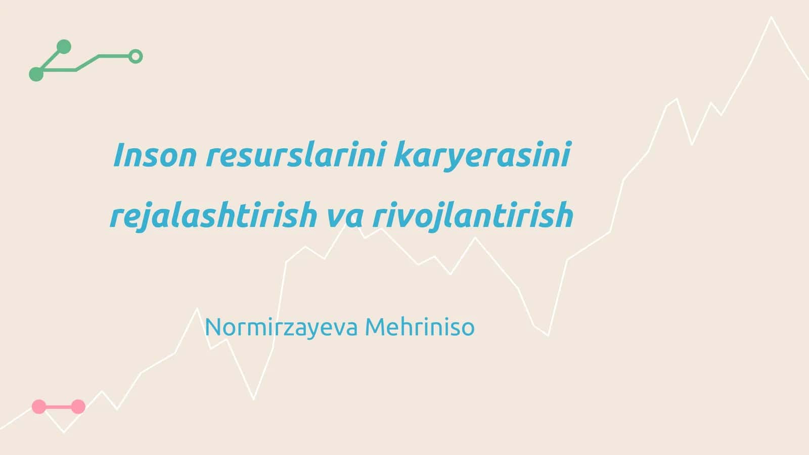 Inson resurslarini karyerasini rejalashtirish va rivojlantirish
