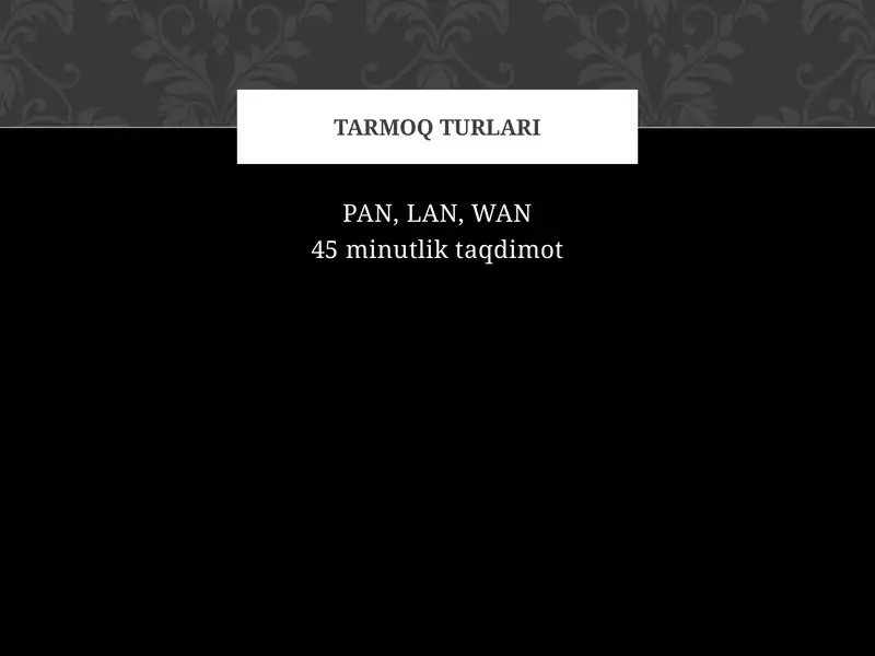 PAN, LAN, WAN