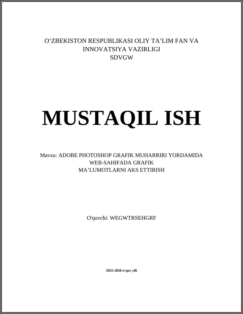 ADOBE PHOTOSHOP GRAFIK MUHARRIRI YORDAMIDA WEB-SAHIFADA GRAFIK MA’LUMOTLARNI AKS ETTIRISH