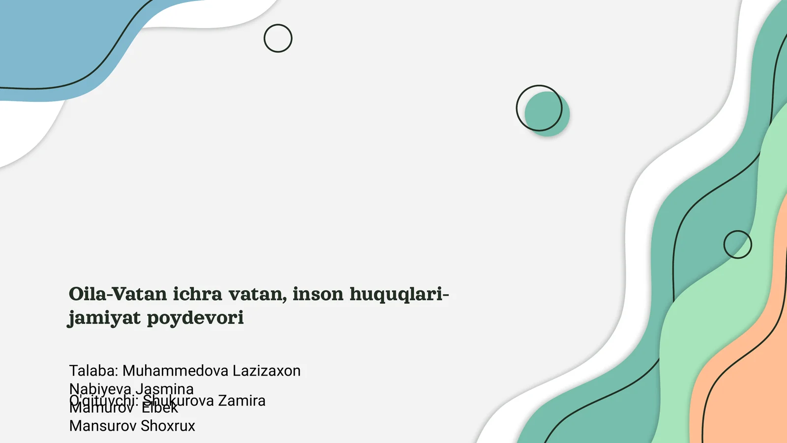 Oila-Vatan ichra vatan, inson huquqlari-jamiyat poydevori