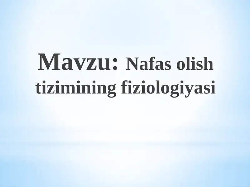 Nafas olish tizimining fiziologiyasi