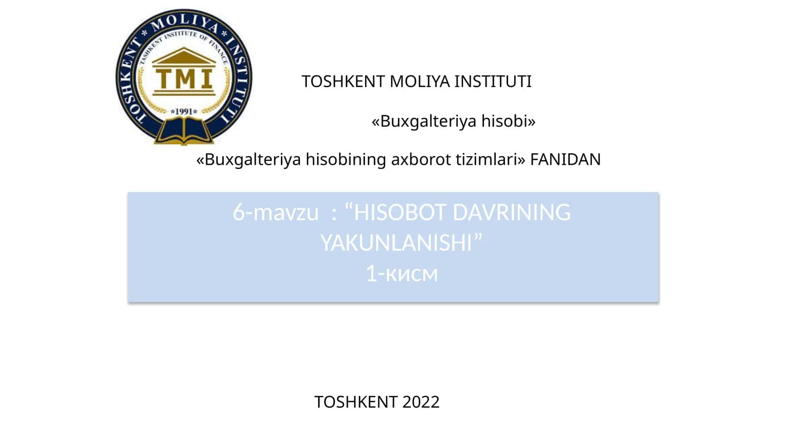 HISOBOT DAVRINING YAKUNLANISHI