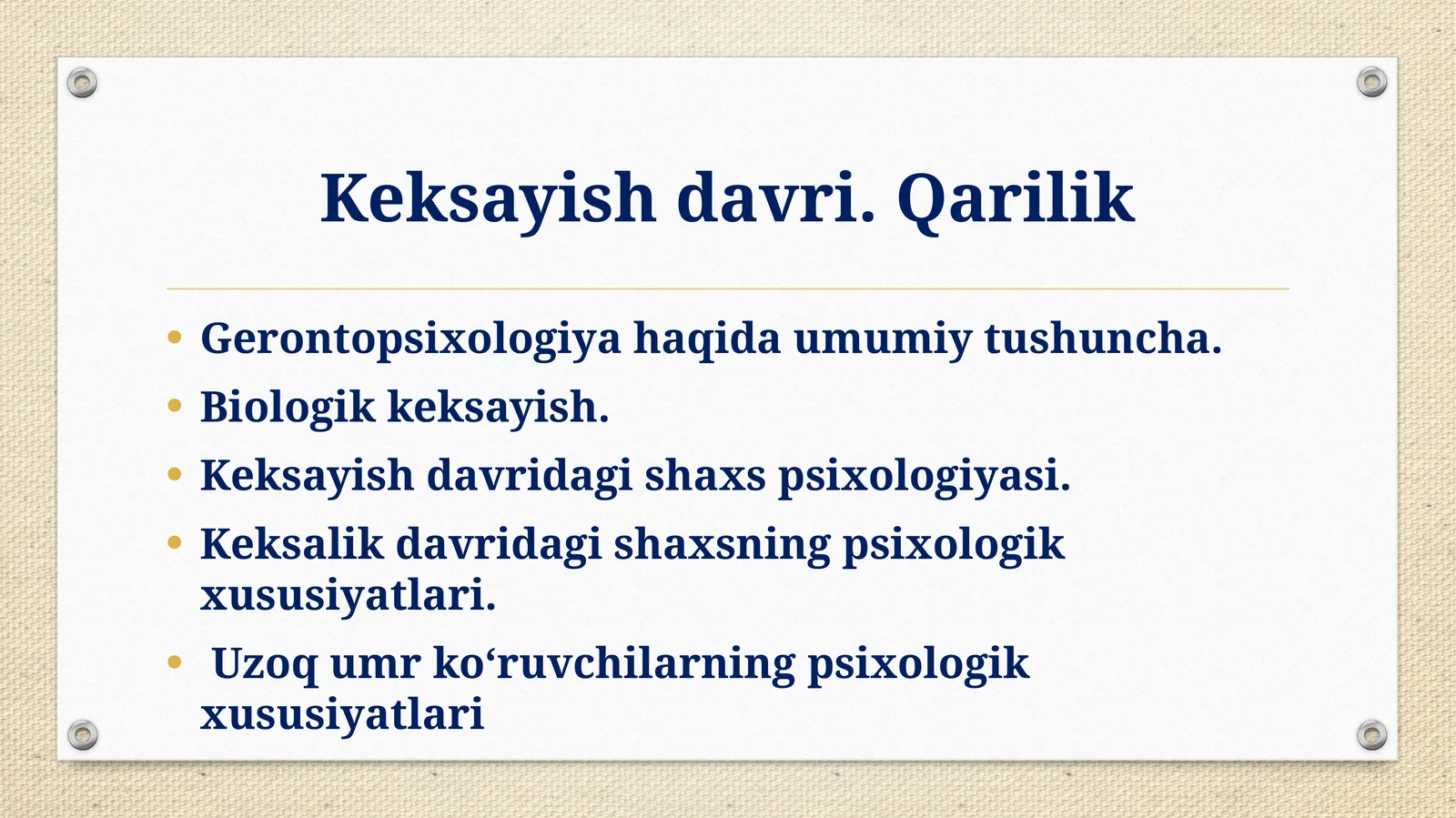 Mavzu: Keksayish davri. Qarilik