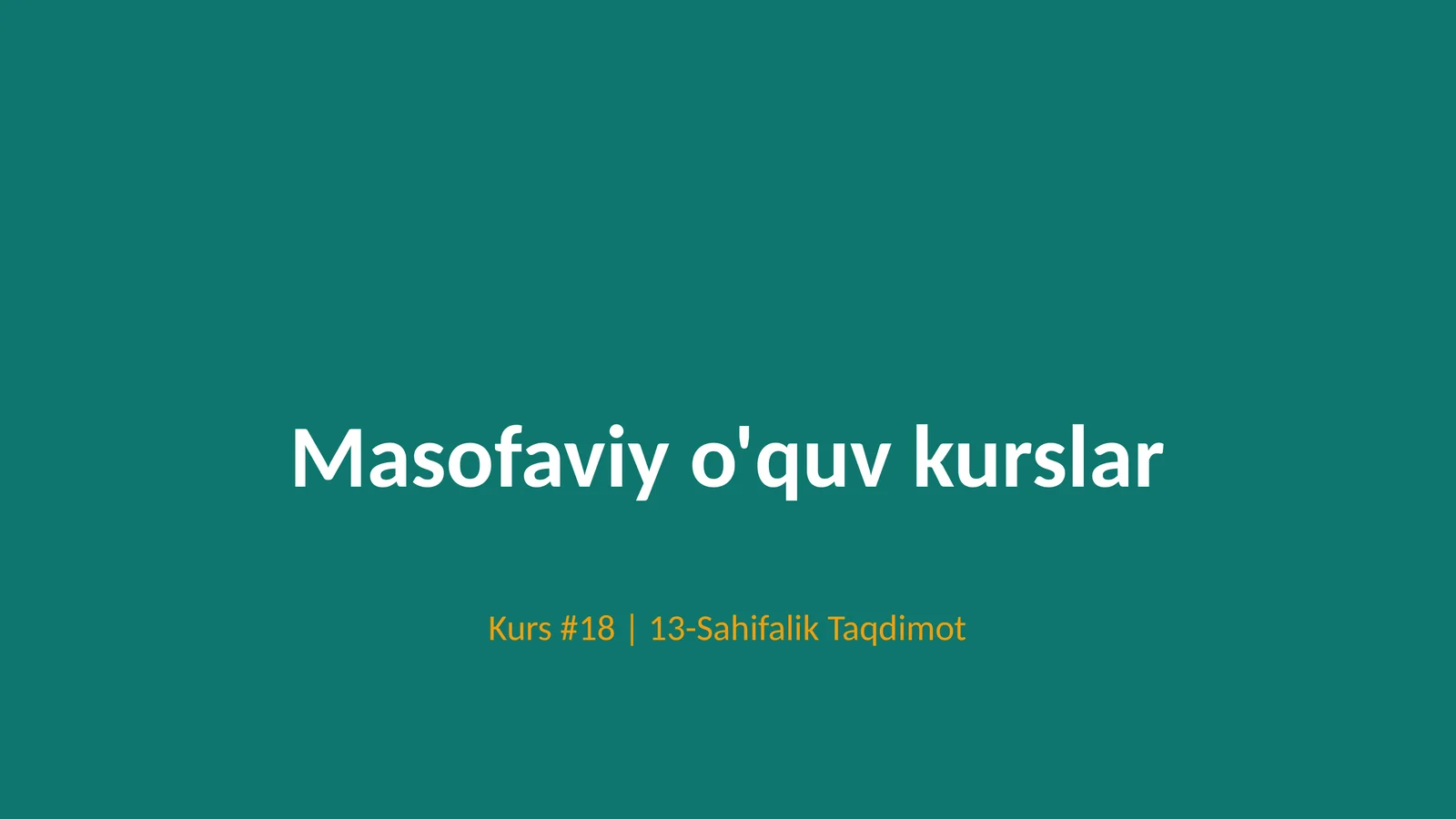 Masofaviy o'quv kurslar