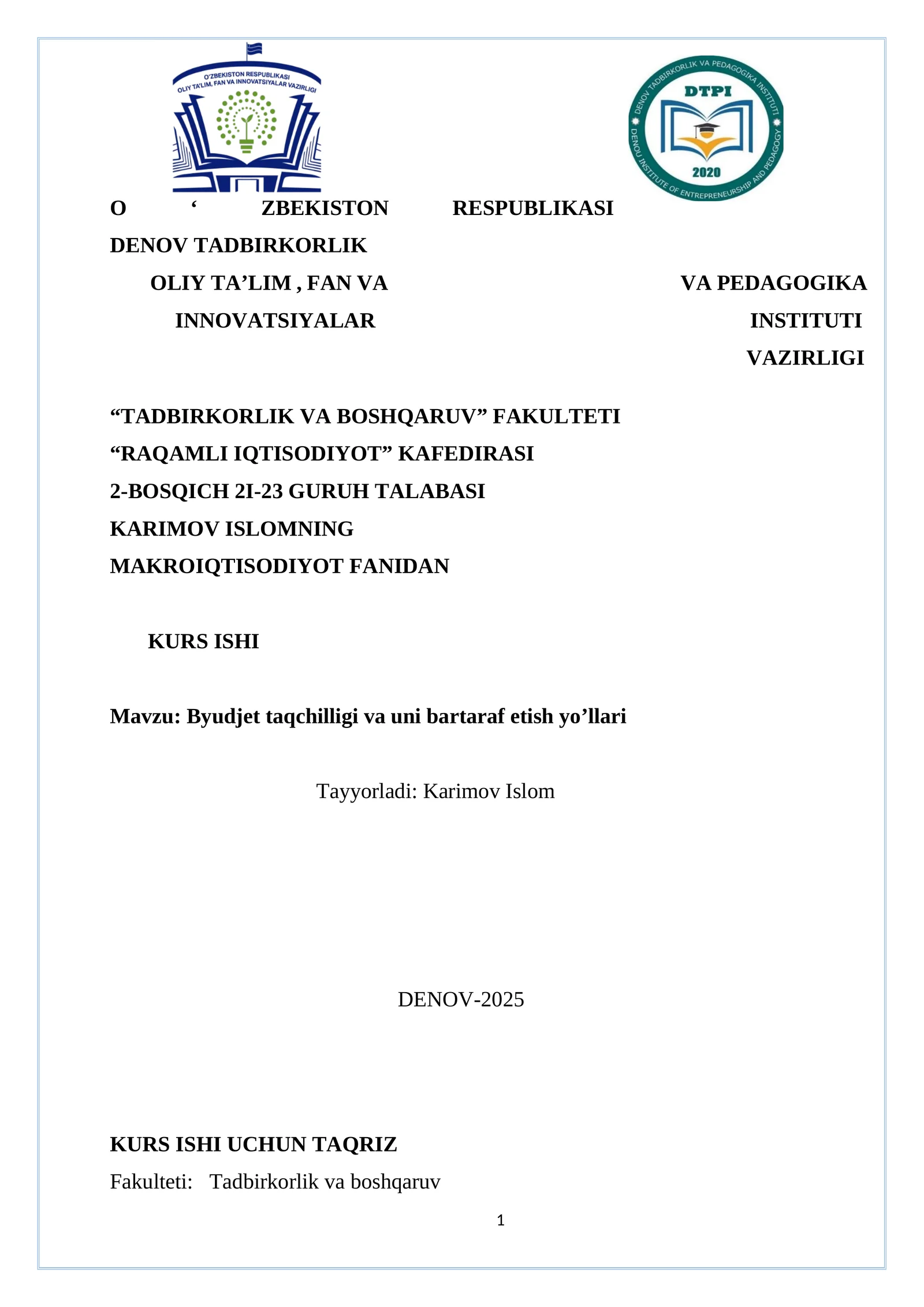 Byudjet taqchilligi va uni bartaraf etish yo’llari Makroiqtisodiyot fanidan kurs ishi