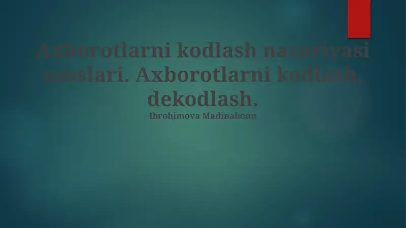 Axborotlarni kodlash nazariyasi asoslari