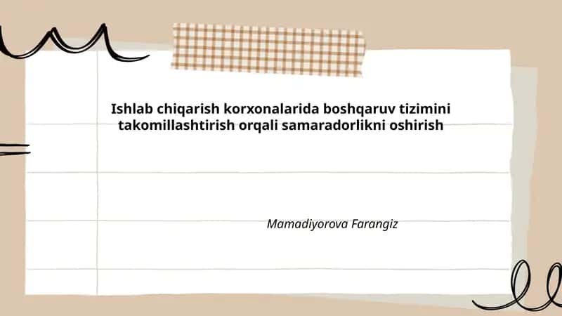 Ishlab chiqarish korxonalarida boshqaruv tizimini takomillashtirish orqali samaradorlikni oshirish