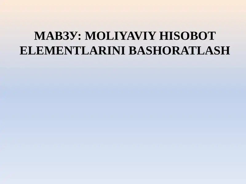 MOLIYAVIY HISOBOT ELEMENTLARINI BASHORATLASH