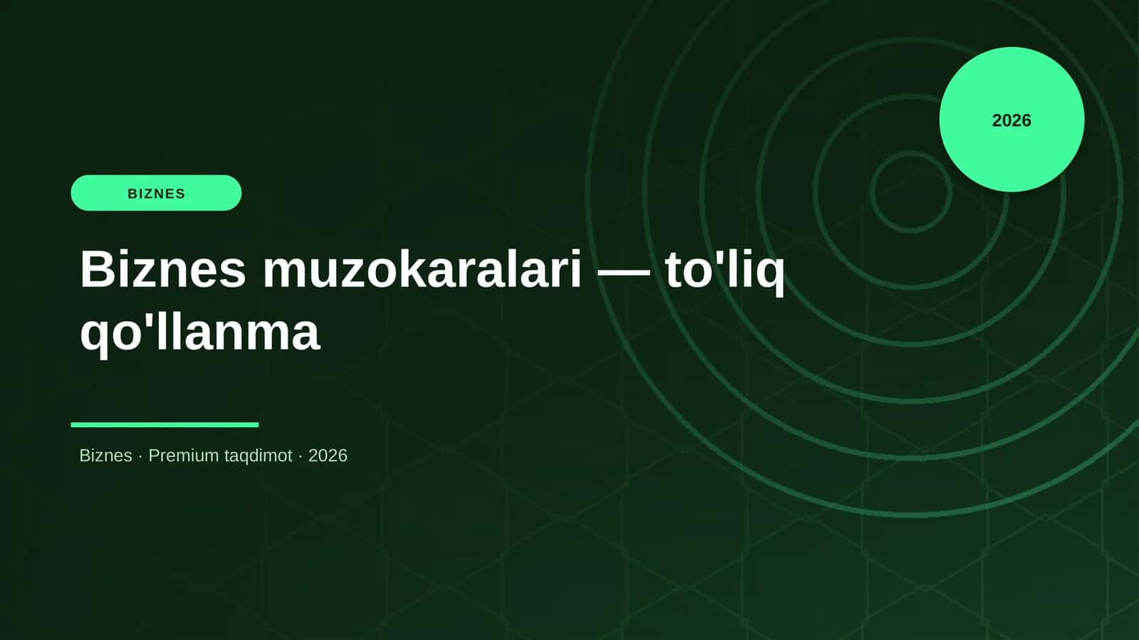 Biznes muzokaralari — to'liq qo'llanma