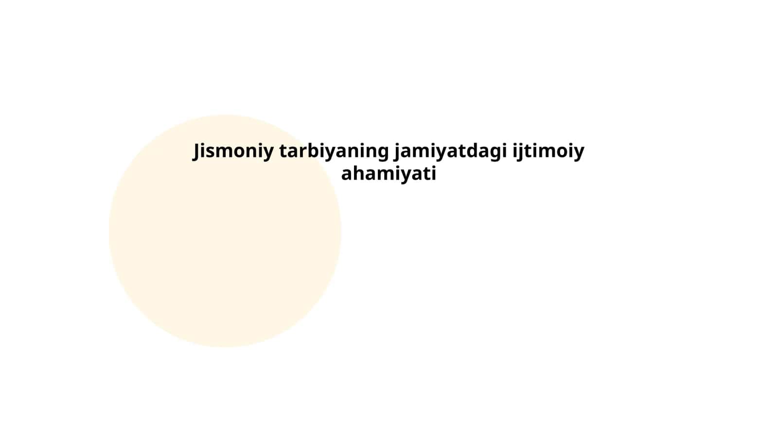 Jismoniy tarbiyaning jamiyatdagi ijtimoiy ahamiyati