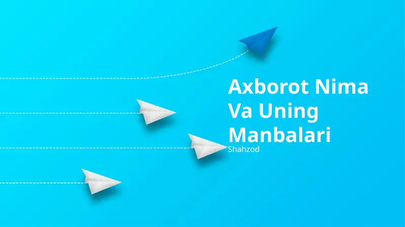 Axborot Nima Va Uning Manbalari