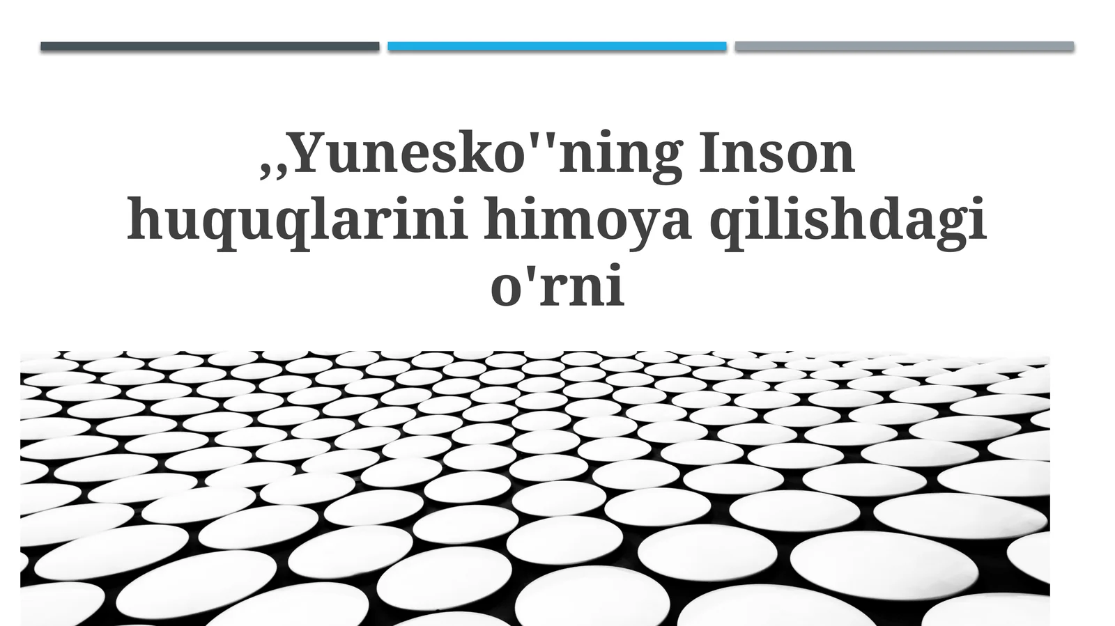 ЮНЕСКОнинг инсон ҳуқуқларини ҳимоя қилишдаги роли