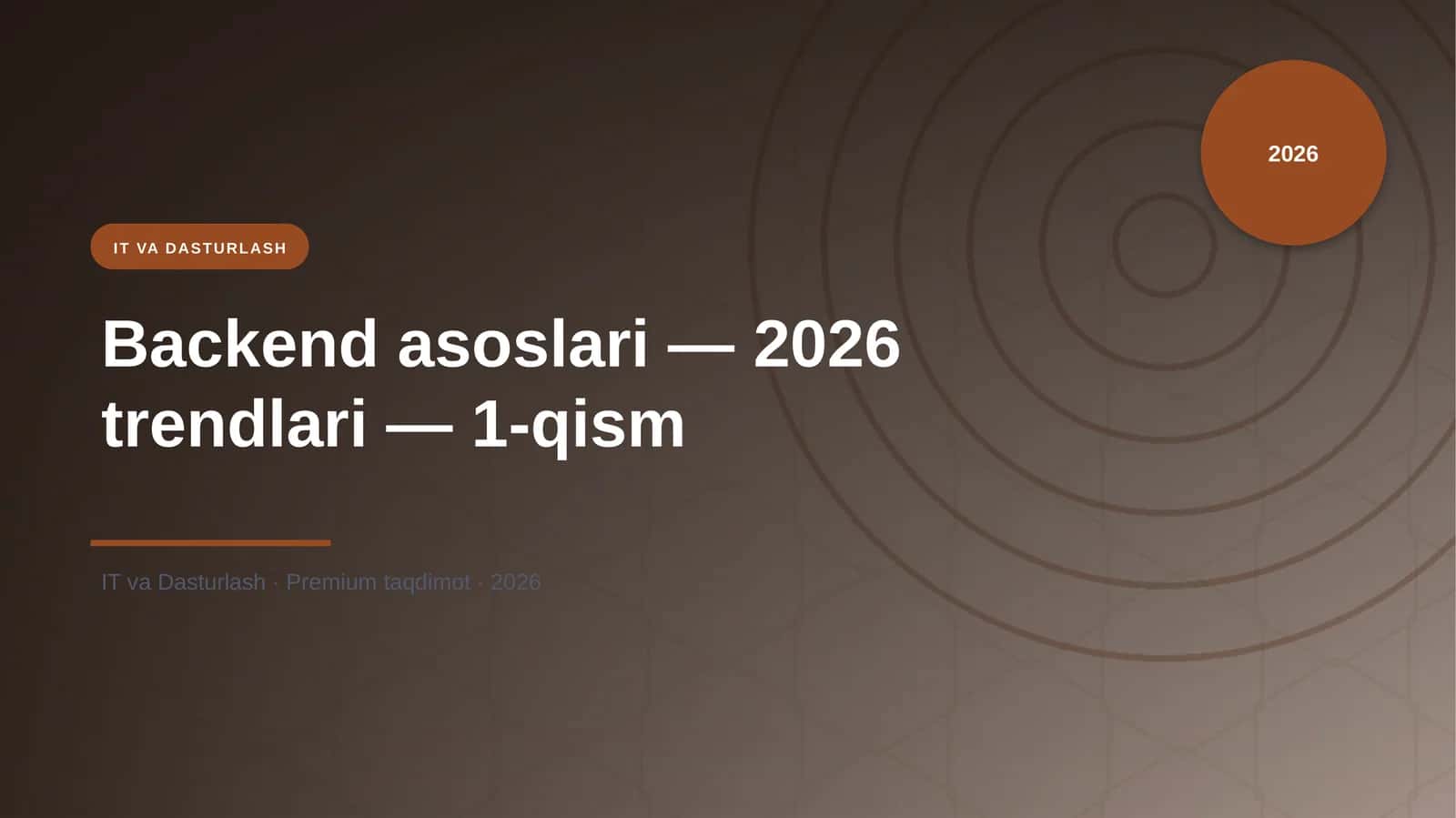 Backend asoslari — 2026 trendlari — 1-qism