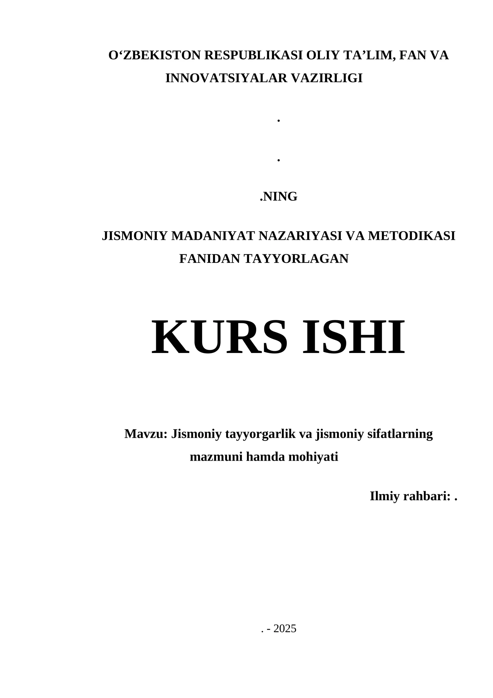Jismoniy tayyorgarlik va jismoniy sifatlarning mazmuni hamda mohiyati