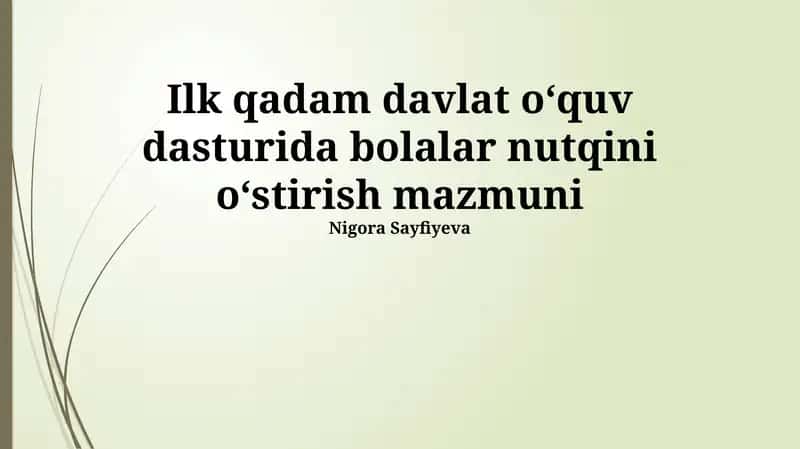 Ilk qadam davlat oʻquv dasturida bolalar nutqini oʻstirish mazmuni