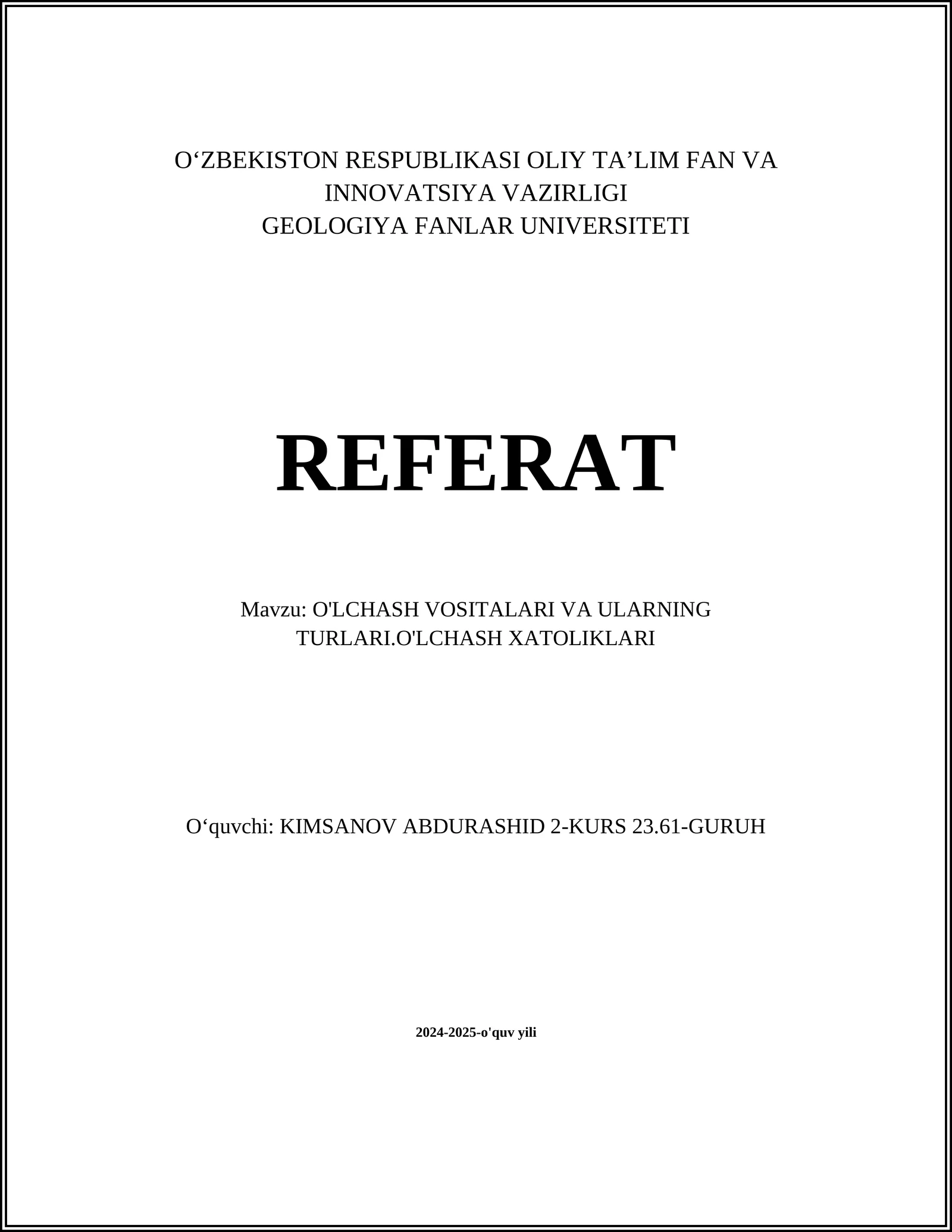 O'LCHASH VOSITALARI VA ULARNING TURLARI.O'LCHASH XATOLIKLARI