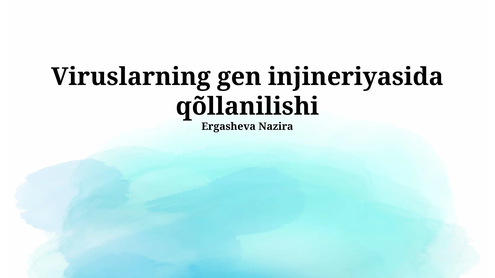 Viruslarning gen injineriyasida qõllanilishi