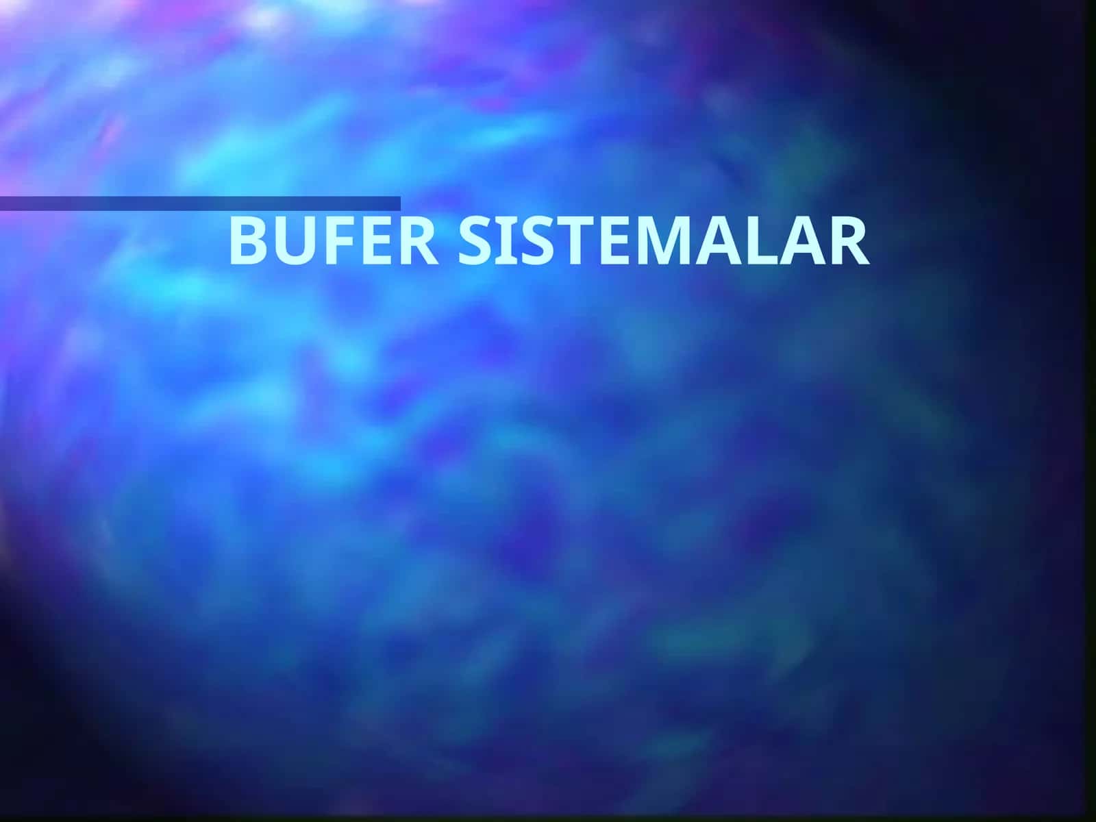 BUFER SISTEMALAR